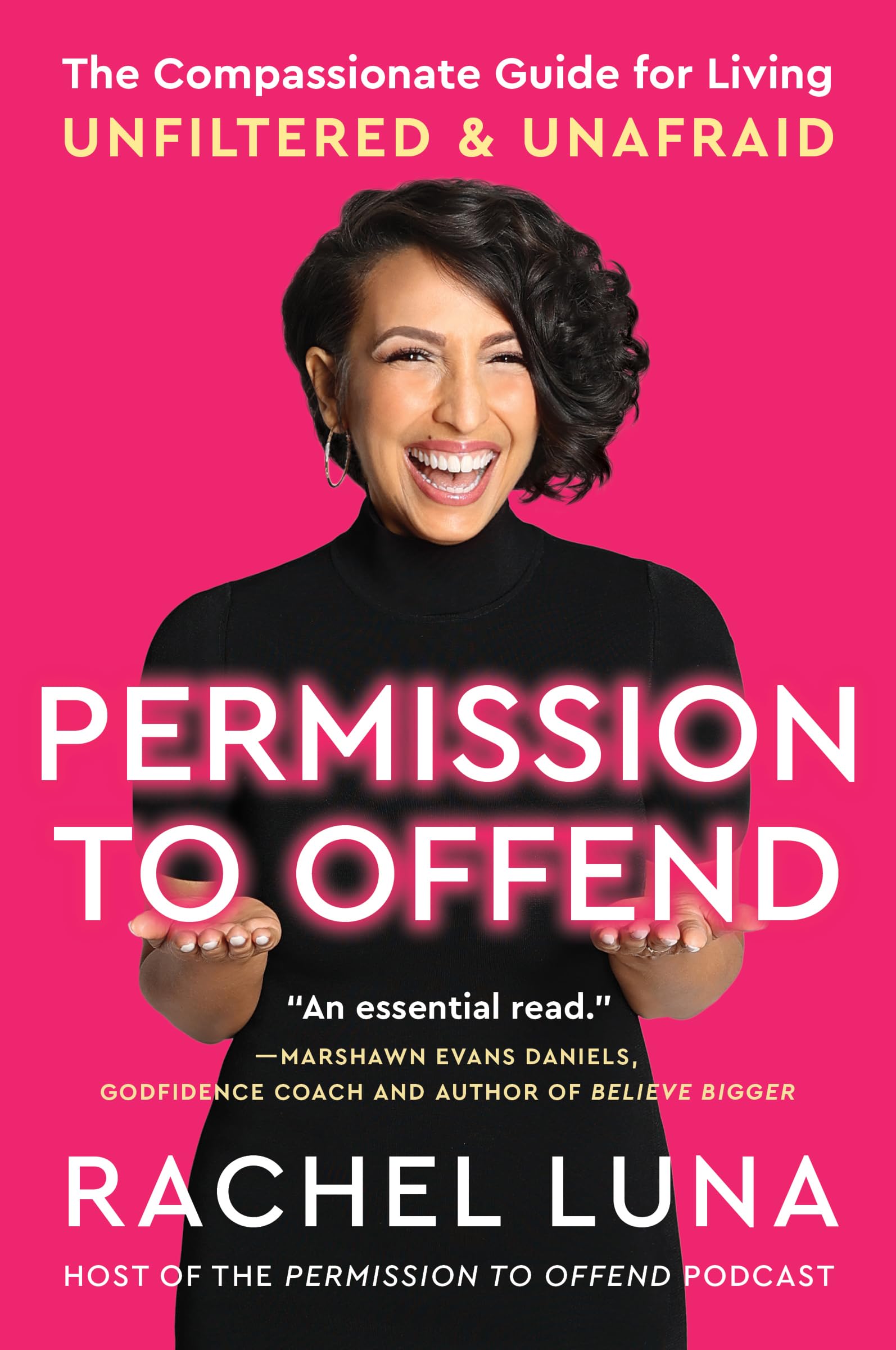 Permission to Offend: A Heartfelt Guide to Living an Unfiltered and Fearless Life