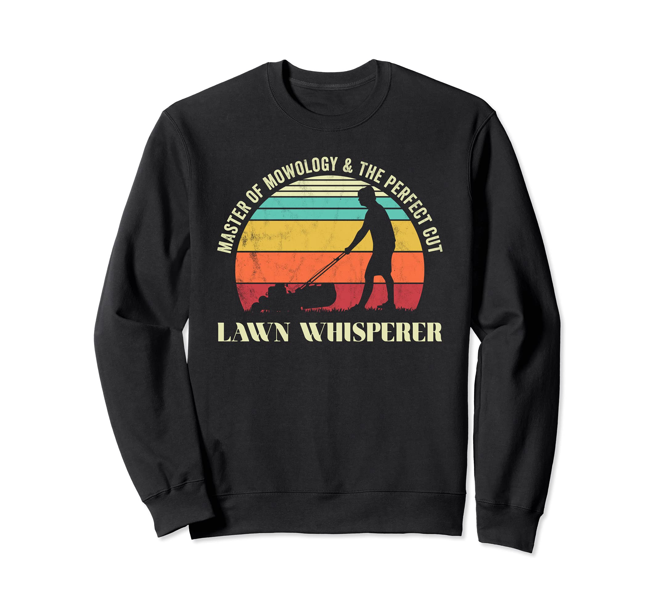 Lawn whisperer Funny garden mowing Sweatshirt, Black