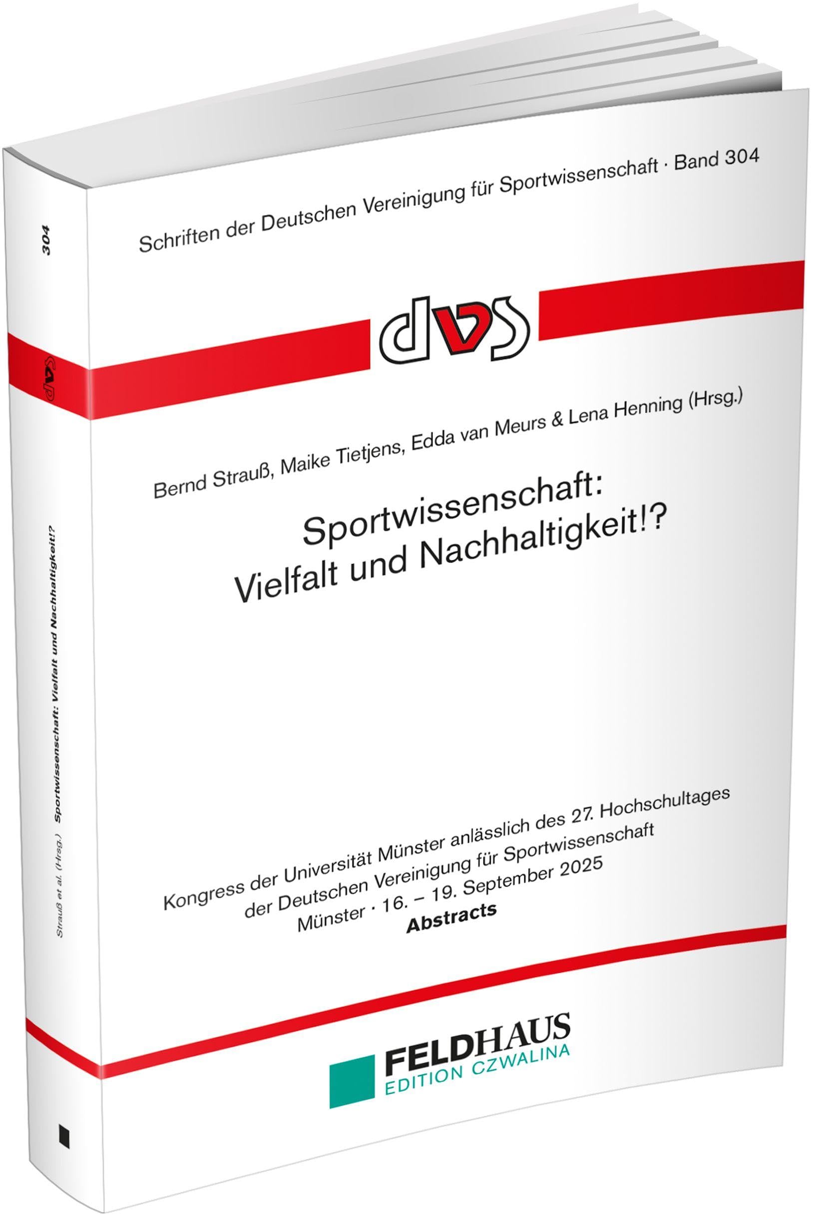Sportwissenschaft: Vielfalt und Nachhaltigkeit!?: Kongress der Universität Münster anlässlich des 27. Hochschultages der Deutschen Vereinigung für ... Deutschen Vereinigung für Sportwissenschaft)