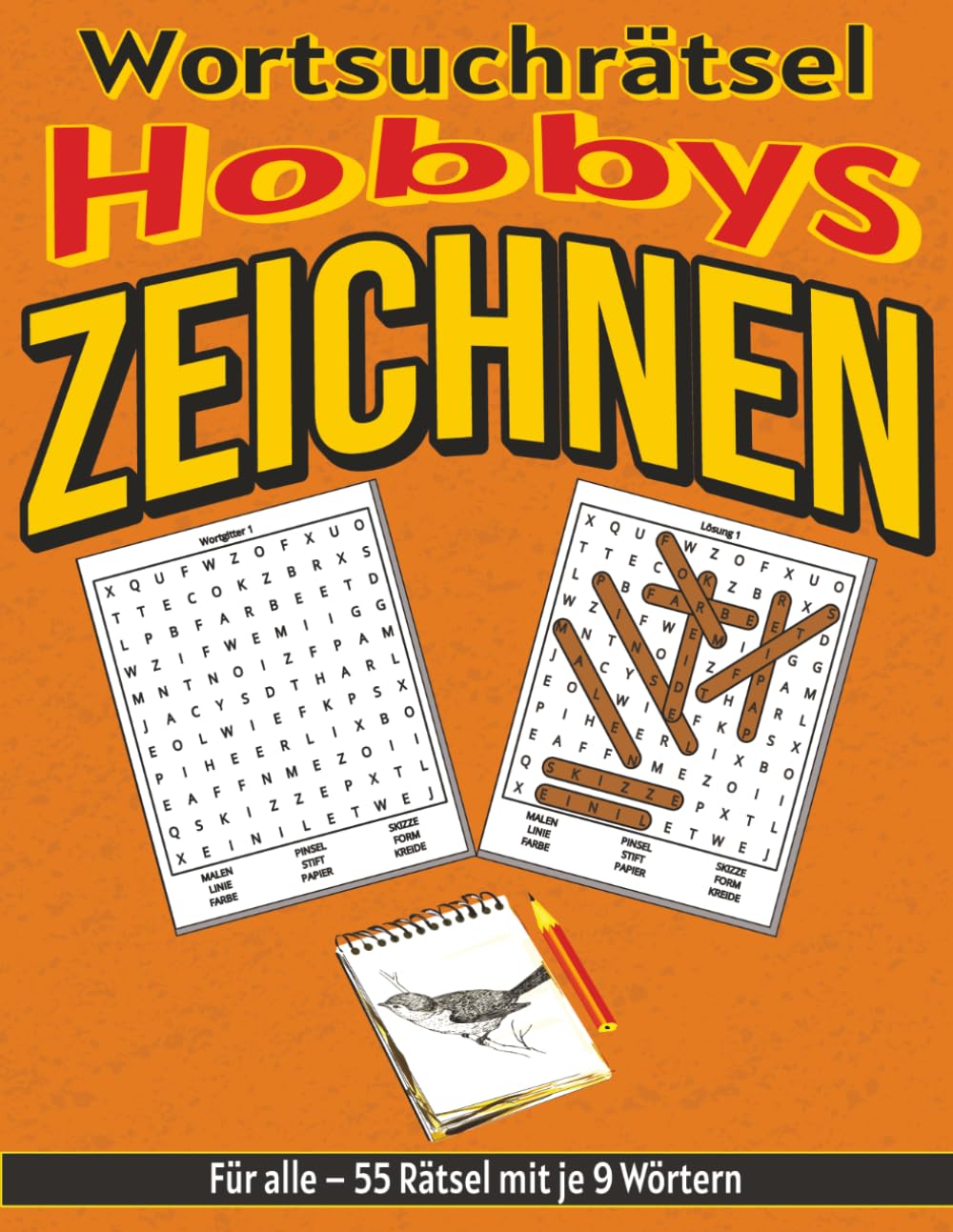 Zeichnen – Wortsuchrätsel: Bildschirmfreier Rätselspaß für Geist, Konzentration und Entspannung (Wortsuchrätsel – Hobbys für alle)
