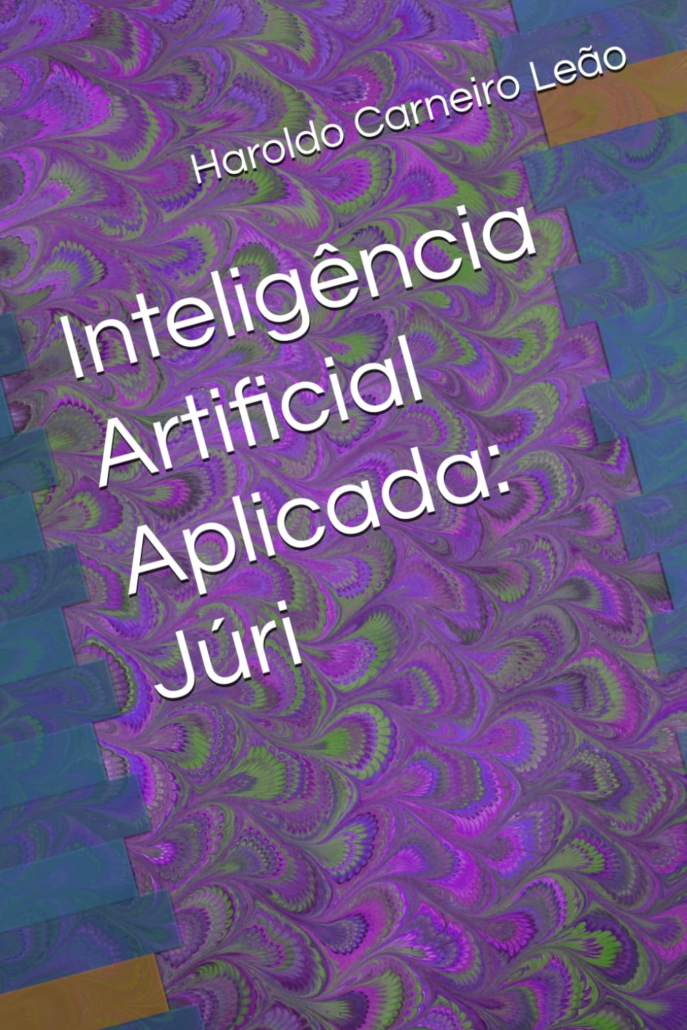 Inteligência Artificial Aplicada: Júri (Manuais Práticos de IA Aplicada)