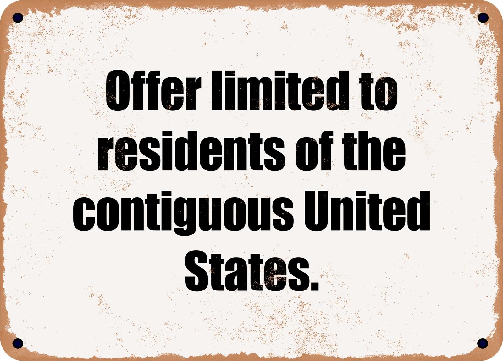 Miaomansenstore Metal Sign - Offer Limited To Residents Of The Contiguous United States Home Decor
