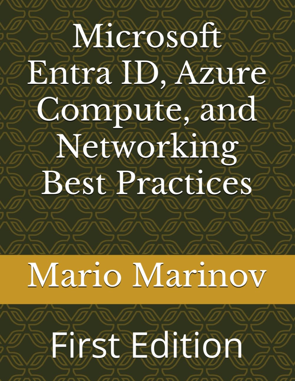 Microsoft Entra ID, Azure Compute, and Networking Best Practices