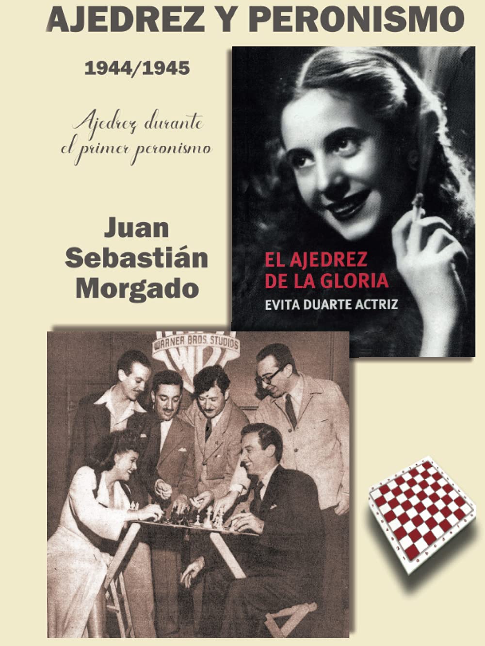 Ajedrez y peronismo 1944/1945: Ajedrez durante el primer peronismo (Spanish Edition)
