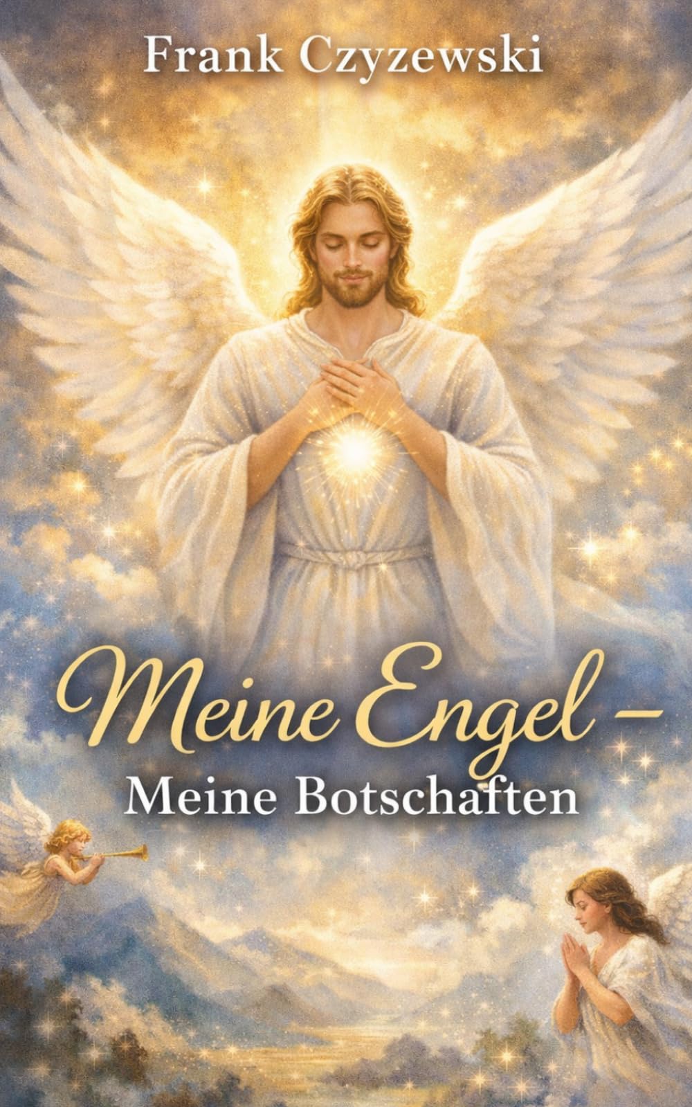 Meine Engel meine Botschaften: Wenn du still wirst und dein Herz öffnest ,beginnen die Engel zu sprechen.
