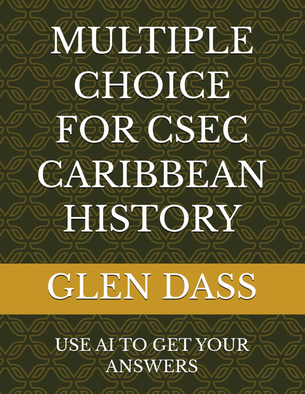 MULTIPLE CHOICE FOR CSEC CARIBBEAN HISTORY