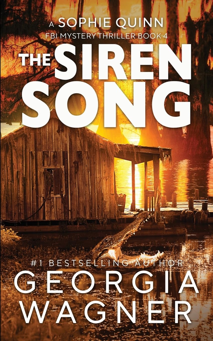 The Siren Song: 4 (A Sophie Quinn FBI Mystery Thriller)