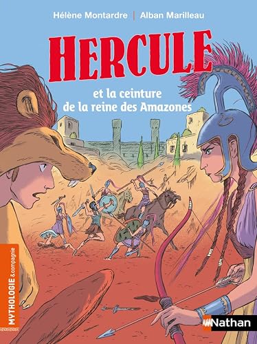 Hercule et la reine des Amazones - Mythologie et Compagnie - Dès 7 ans