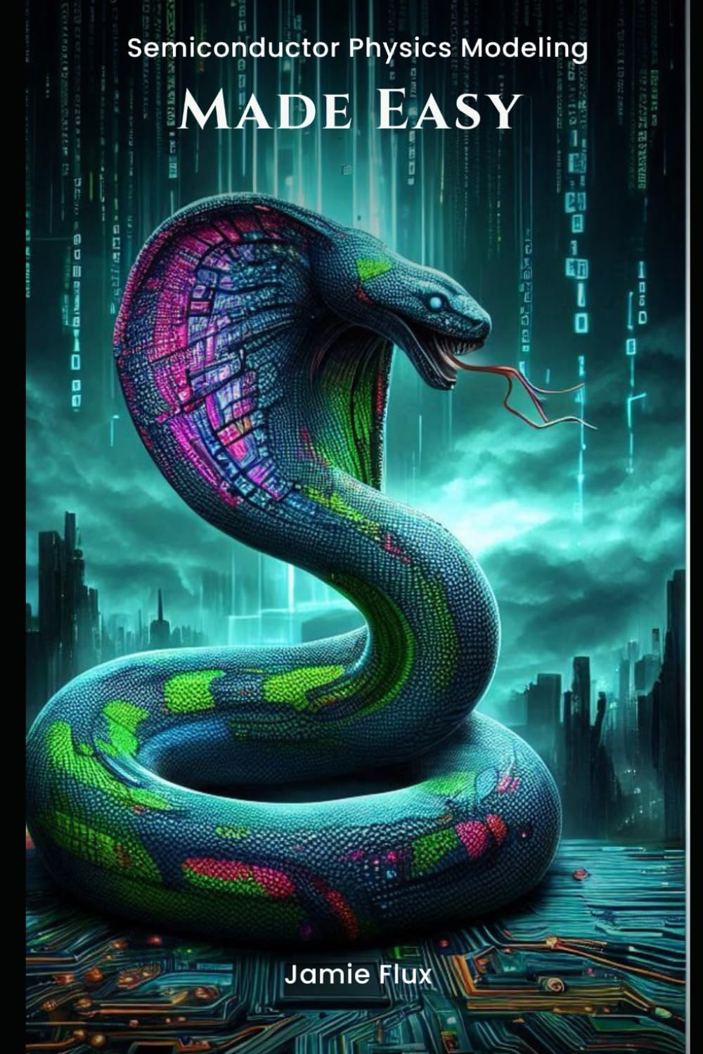 Semiconductor Physics Modeling Made Easy (Engineering the Future with Python: Semiconductors)