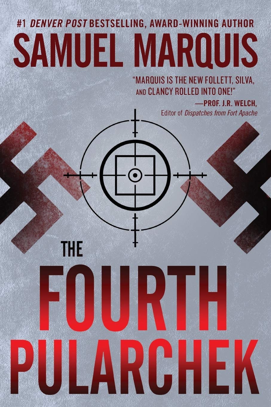 The Fourth Pularchek: A Novel of Suspense: Volume 3 (A Nick Lassiter-Skyler Thriller)