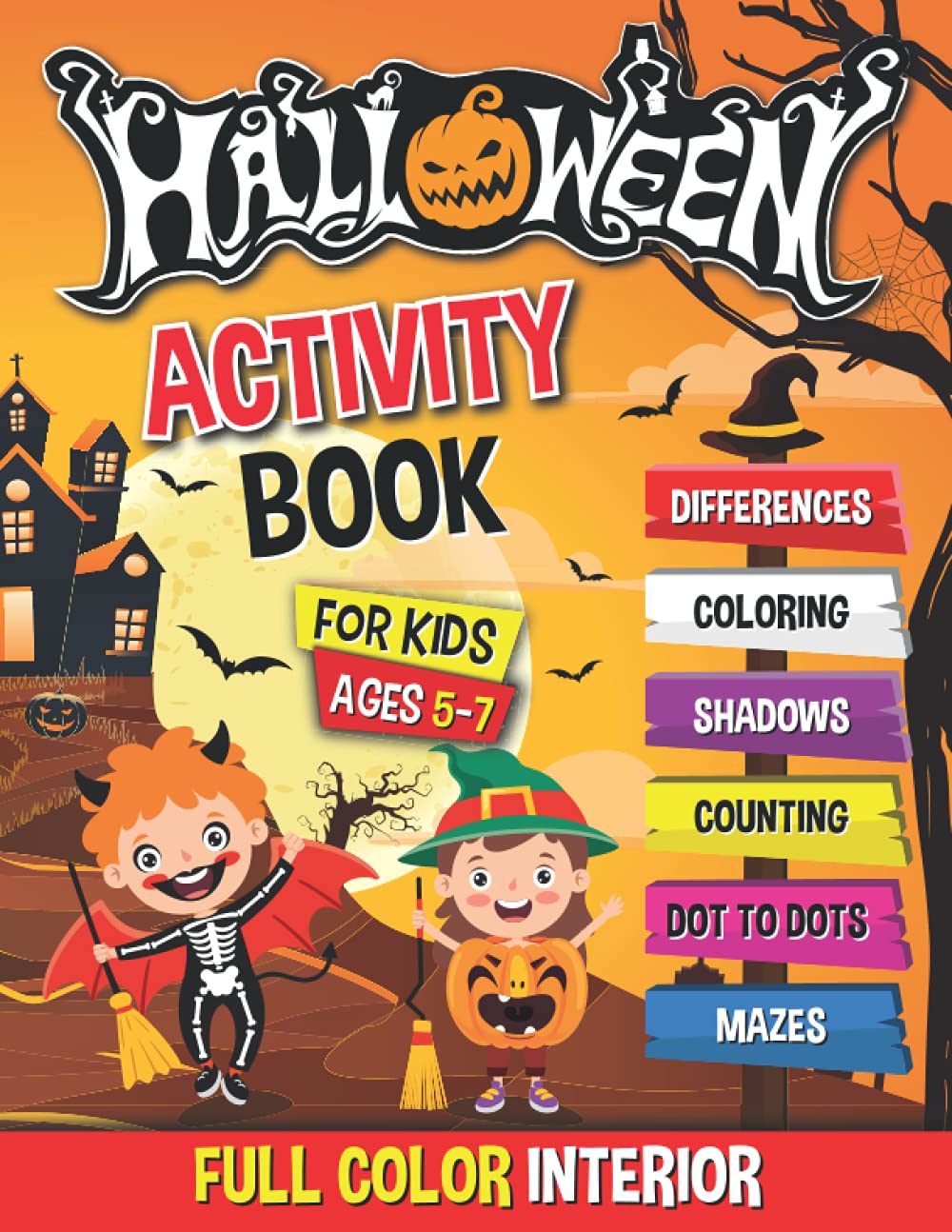 Halloween Activity Book For Kids Ages 5-7: A fun workbook with 50 Halloween Themed activities including coloring, mazes, counting, dot to dots and more