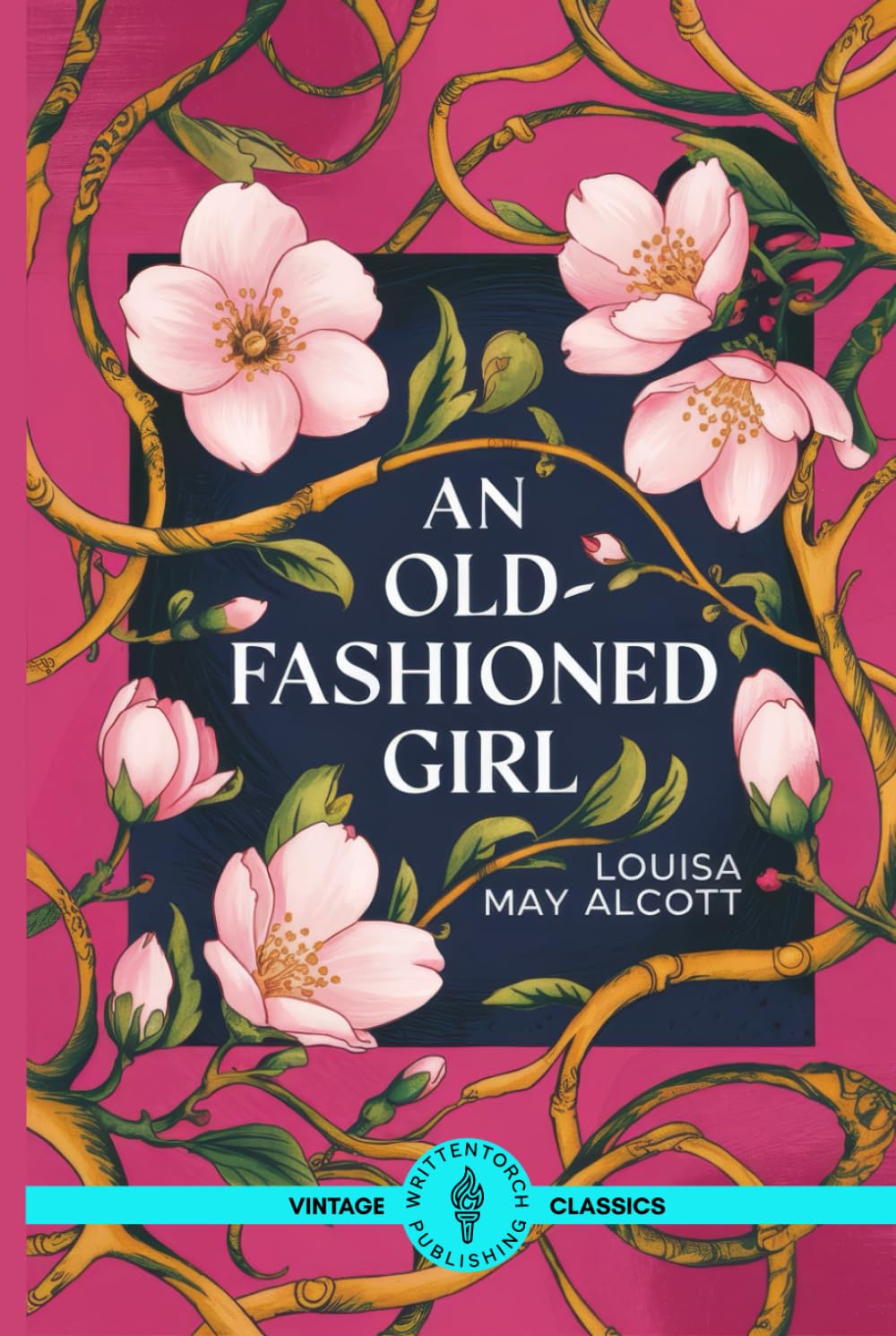 An Old-Fashioned Girl: The Journey of a Small-Town Girl in a Glittering City of Glamour and Pretense
