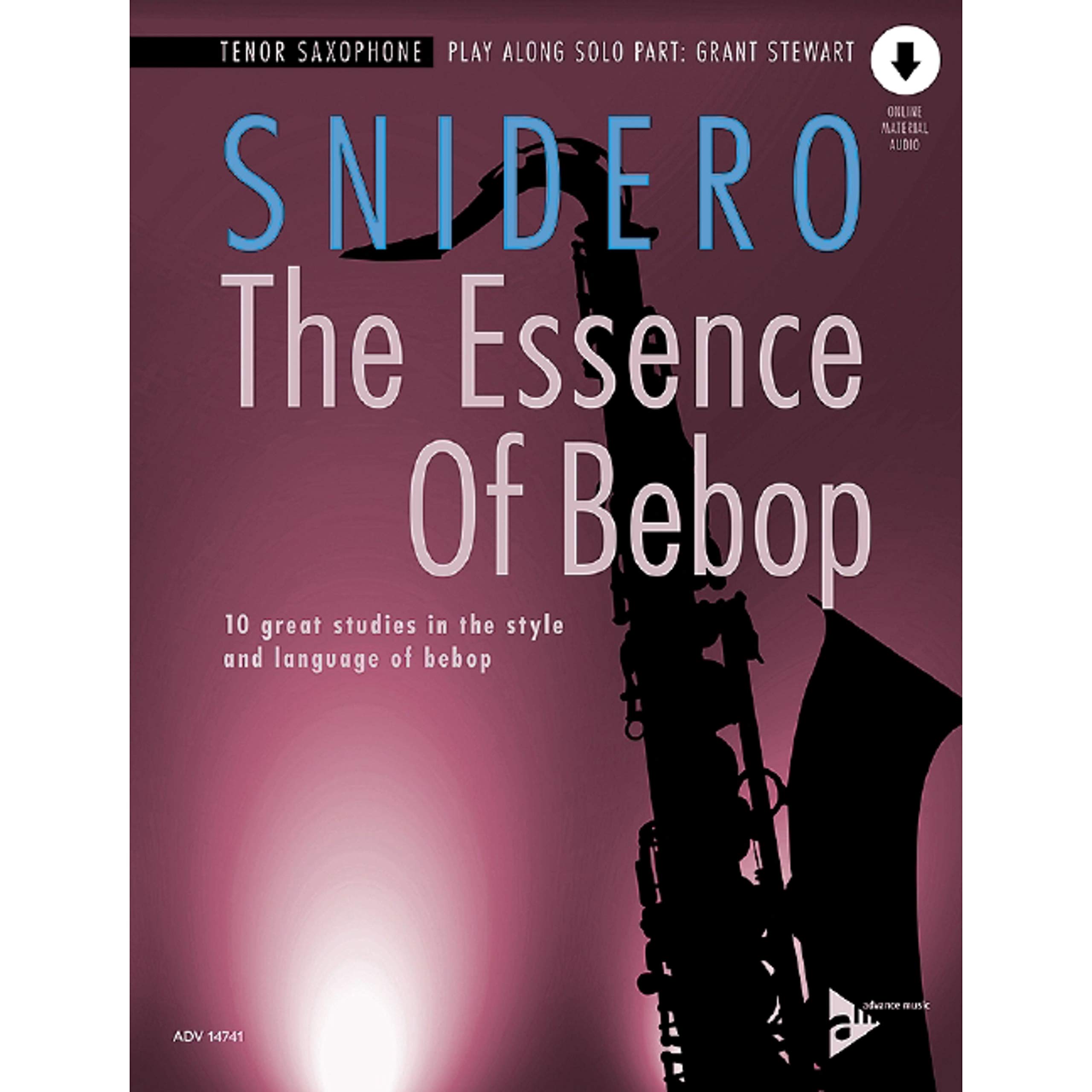 The Essence of Bebop - 10 Great Studies in the Style and Language of Bebop Tenor Saxophone - Sheet Music with Audio Download - Advance Music - ADV 14741