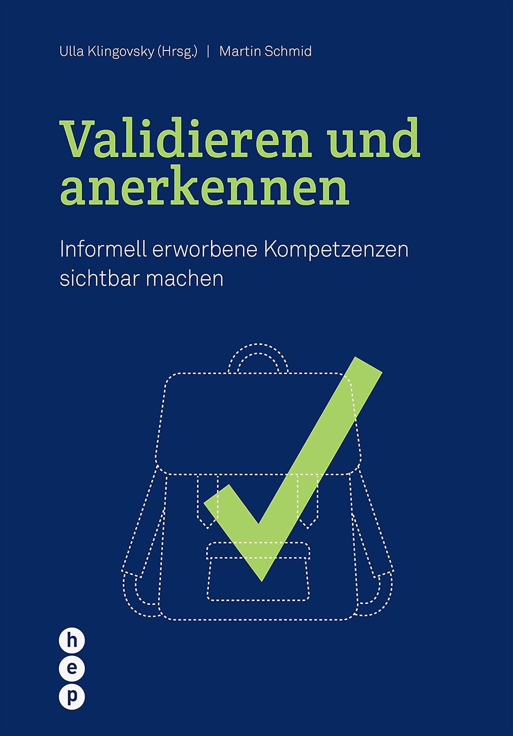 Validieren und anerkennen (E-Book): Informell erworbene Kompetenzen sichtbar machen (German Edition)