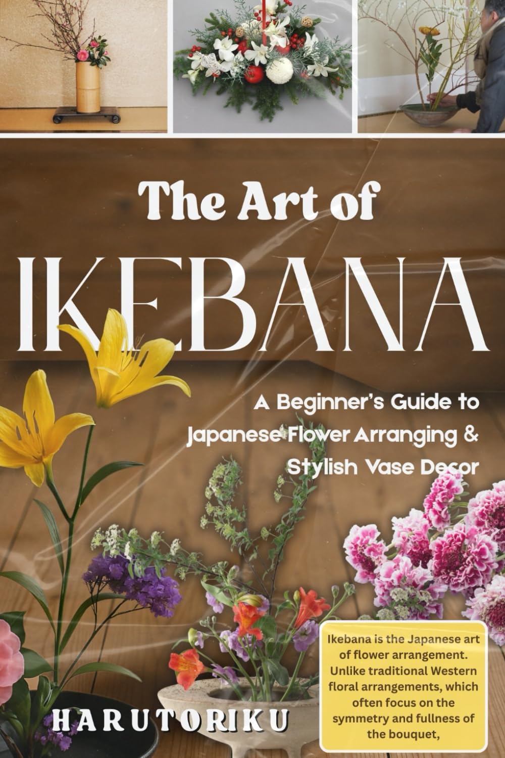 The Art of IKEBANA (FULL COLOR): Benefits, Uses, and Natural Remedies for Skin, Hair, and Health