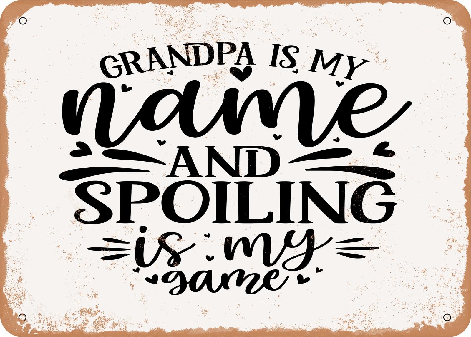 Metal Sign - Grandpa is My Name - Vintage Look Sign home decor