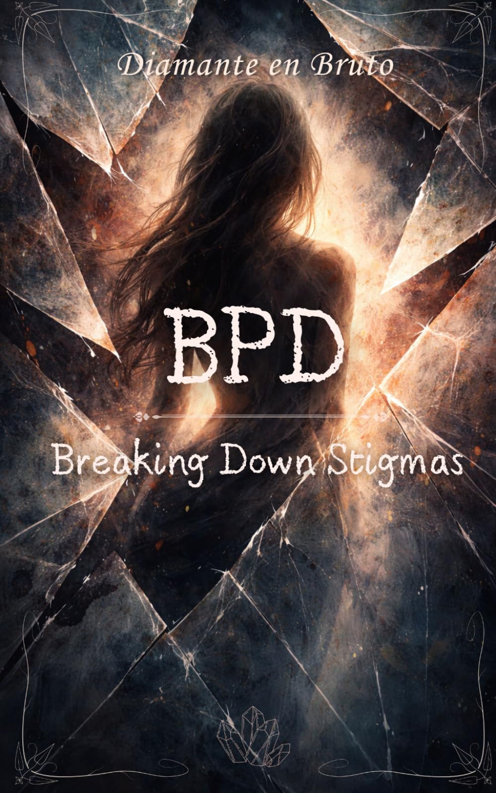 BPD: Breaking Down Stigmas