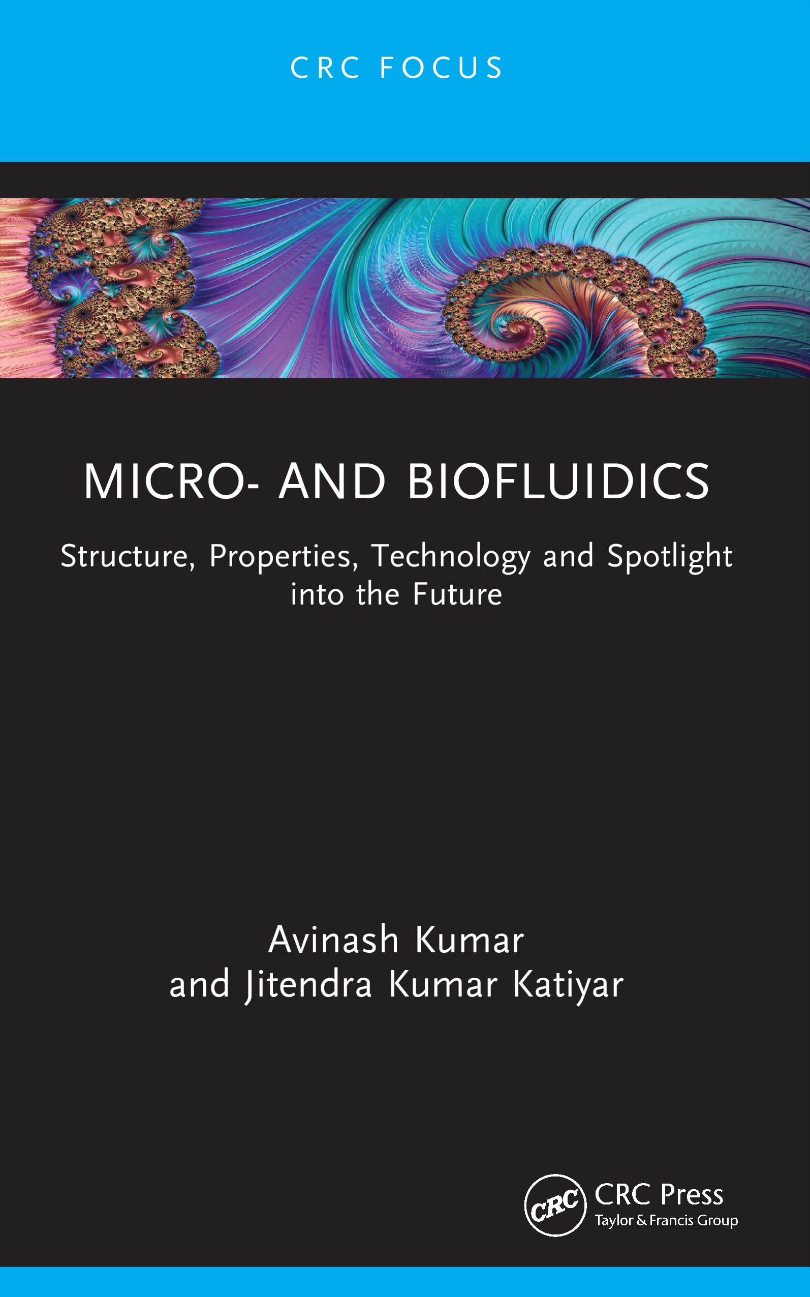 Micro- and Biofluidics: Structure, Properties, Technology and Spotlight into the Future (Advances in Design, Materials and Manufacturing for Sustainability)