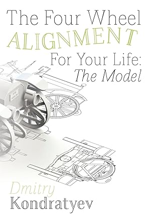 The Four Wheel Alignment For Your Life