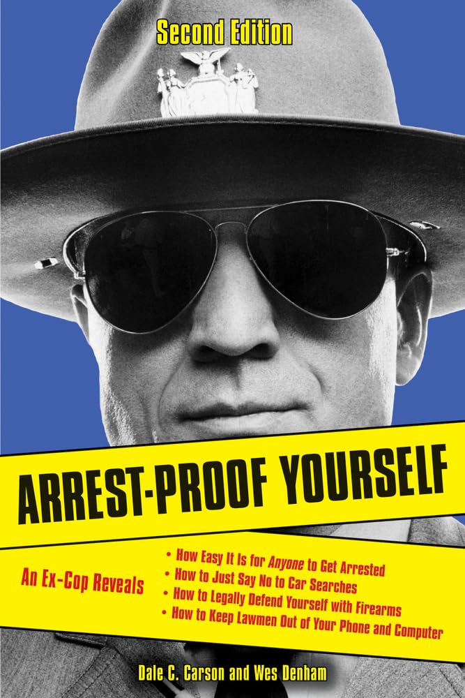 Arrest-Proof Yourself Paperback – November 1, 2013