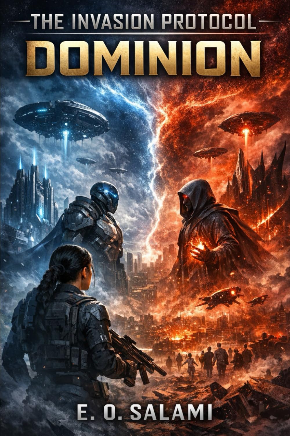 THE INVASION PROTOCOL: Book Three: Dominion