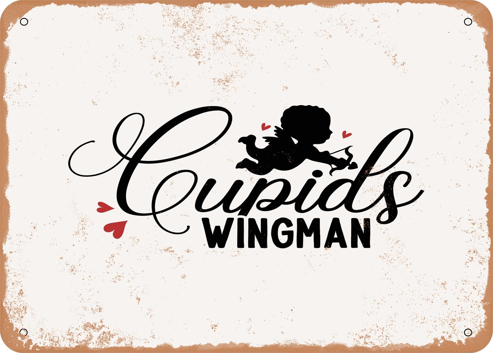 Metal Sign - Cupids Wingman - Vintage Look Sign home decor
