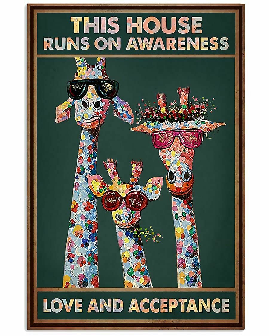 Inga Autism Giraffe This House Runs On Awareness Love And Acceptance Poster Metal Tin Sign Poster 8X12 Inches