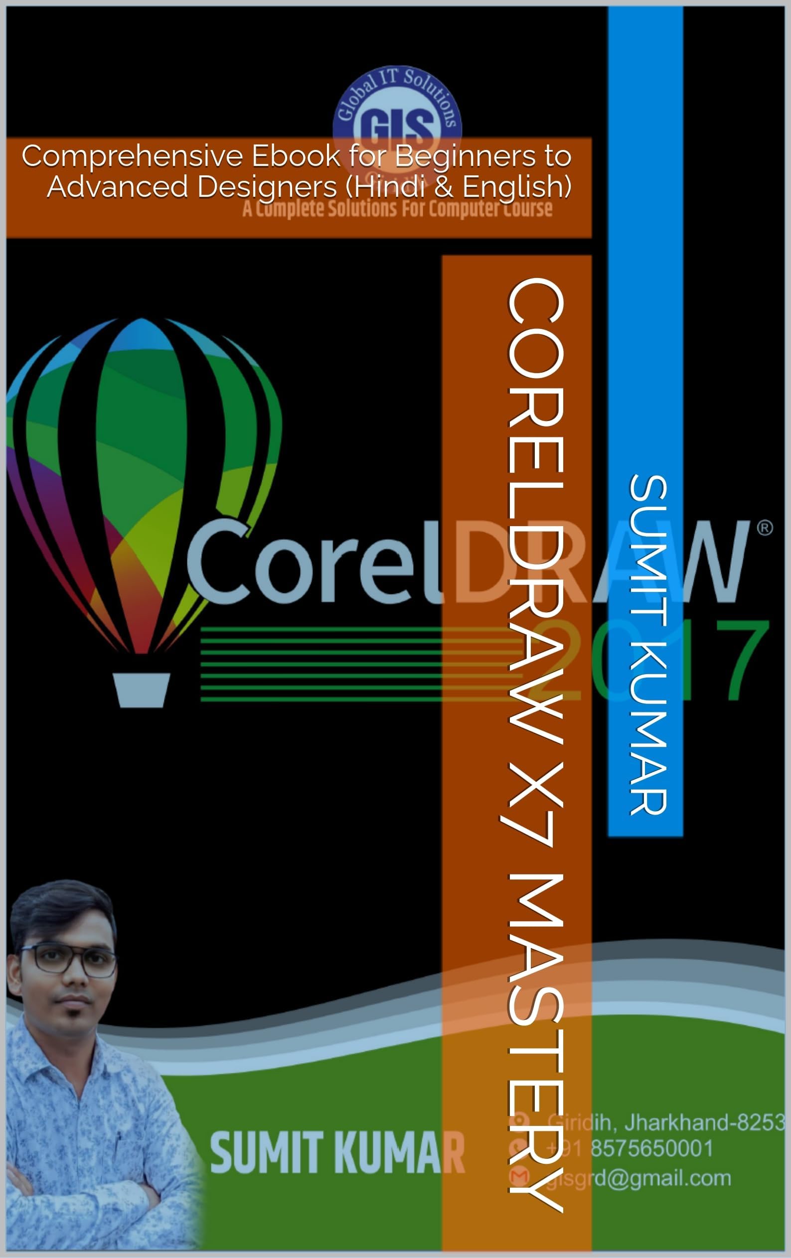CorelDRAW X7 Mastery: Comprehensive Ebook for Beginners to Advanced Designers (Hindi & English)