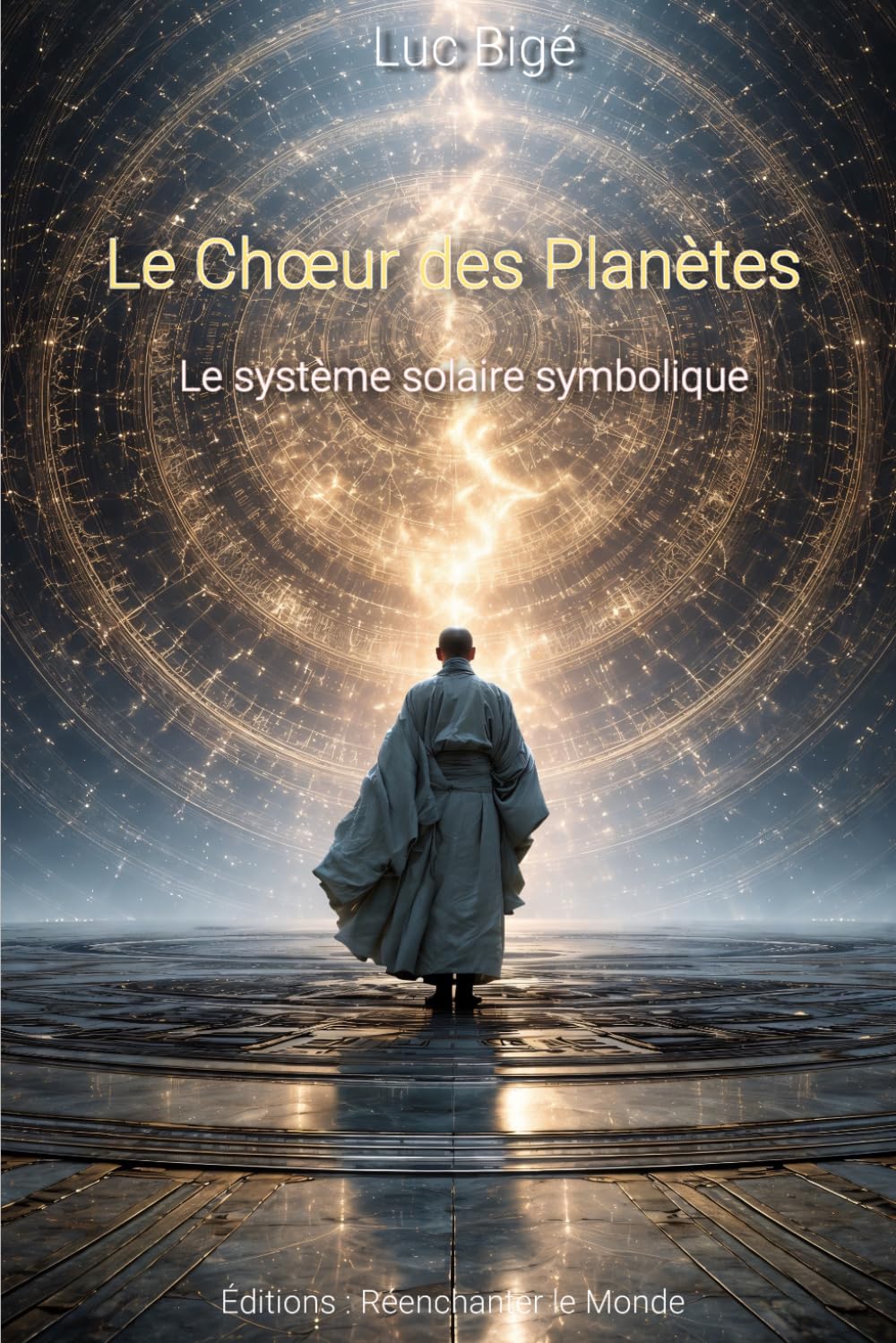 Le Chœur des Planètes: Le système solaire symbolique