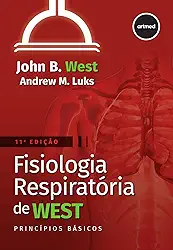 Fisiologia Respiratória de West: Princípios Básicos