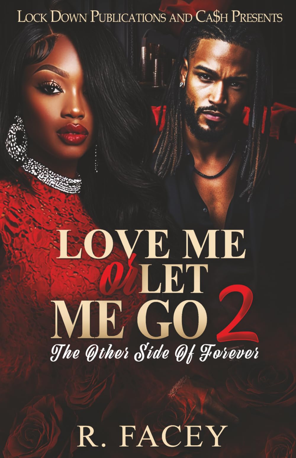 Love Me Or Let Me Go 2: The Other Side Of Forever