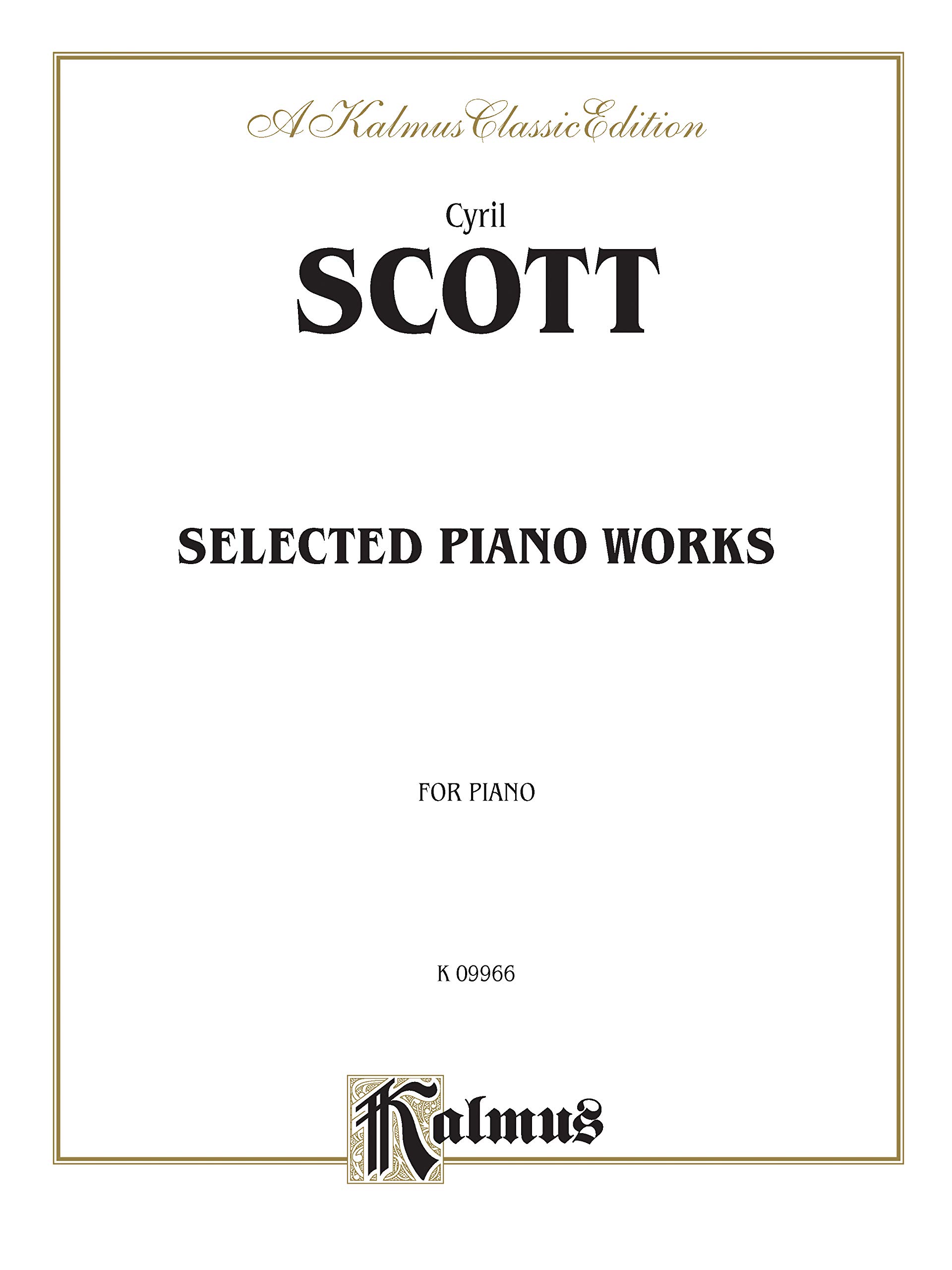 Selected Piano Works: For Piano (Kalmus Edition)