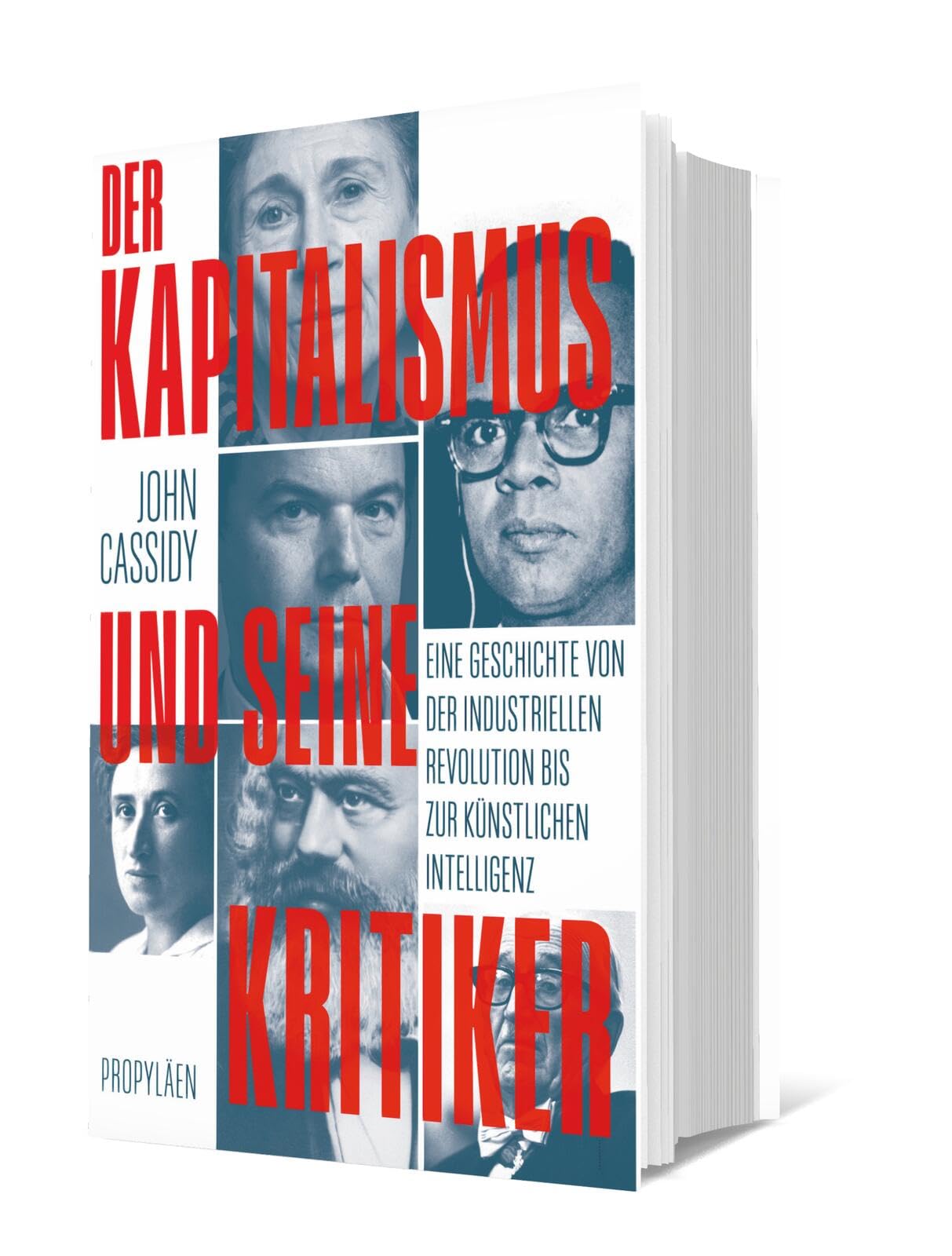 Der Kapitalismus und seine Kritiker: Eine Geschichte von der Industriellen Revolution bis zur Künstlichen Intelligenz