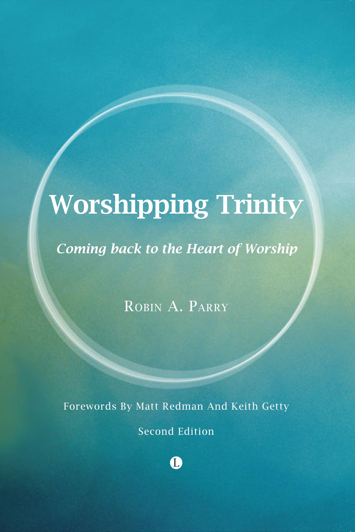 Buy Worshipping Trinity: Coming Back to the Heart of Worship (2nd Edition) — BookShops.in