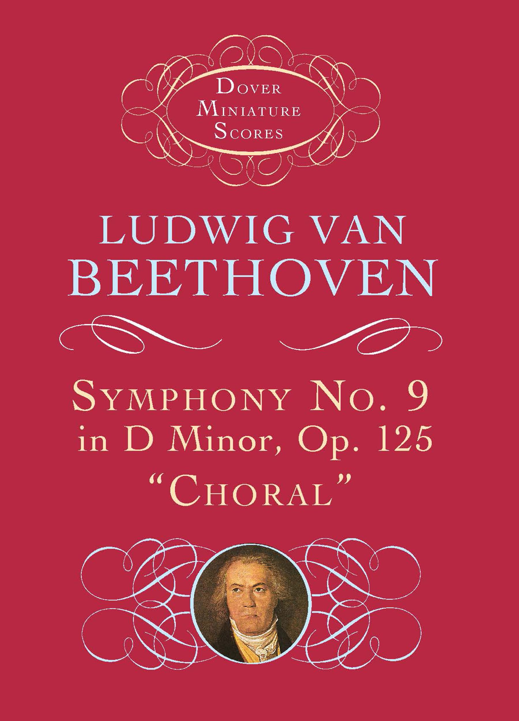 Ludwig van Beethoven: Symphony No. 9 in D Minor, Op. 125, "Choral" (Dover Miniature Scores)