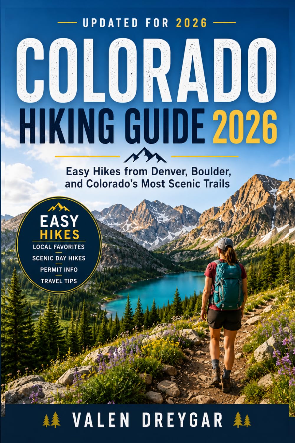 Colorado Hiking Guide 2026: Easy Hikes from Denver, Boulder, and Colorado's Most Scenic Trails