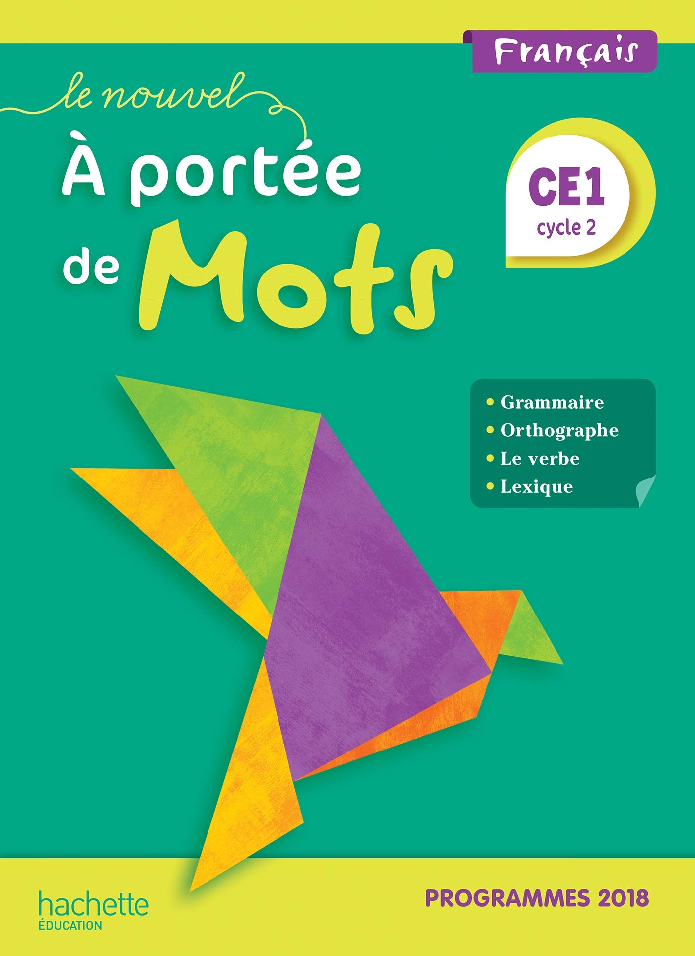 A portee de mots CE1 Livre de l'eleve Programmes 2018: Manuel de l'élève