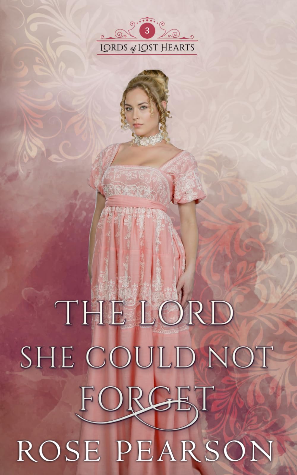 The Lord She Could Not Forget: A Regency Romance (Lords of Lost Hearts)