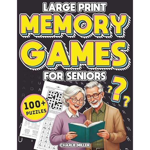 Memory Games for Seniors (Large Print): A Fun Activity Book with Brain Games, Word Searches, Trivia Challenges, Crossword Puzzles for Seniors and More! (Cognitive Senior Activities)