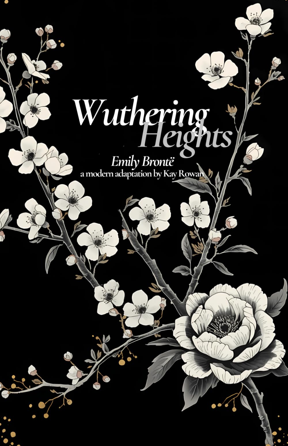Wuthering Heights: A Modern English Adaptation