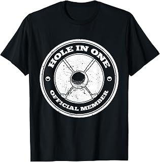 Hole-in-One Club, Golfing Pride, Golf Achievement Hole in 1 T-Shirt