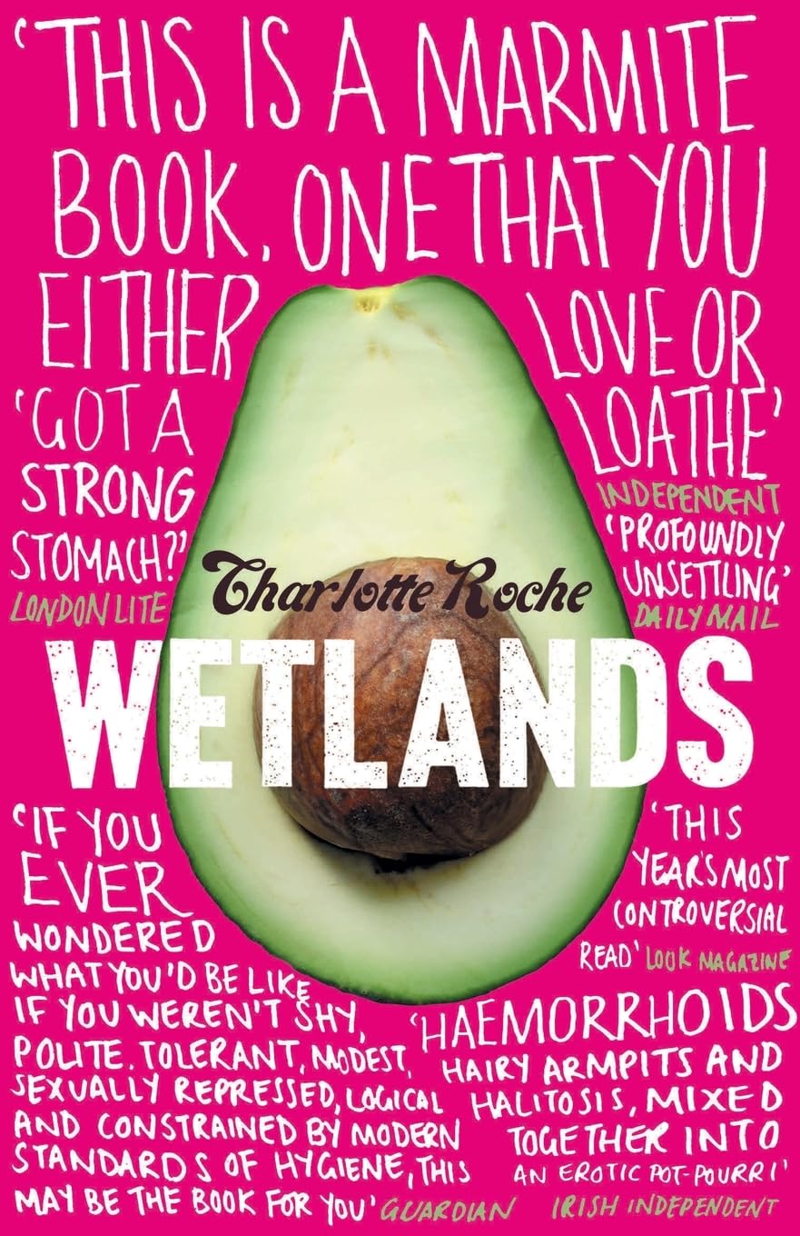 Wetlands: The Amazon Global Bestseller Women's Fiction Novel of Feminist Exploration