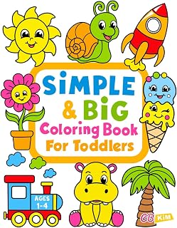 Simple Big Toddler Coloring Book: 100 Easy Fun Pages for Kids 1-4 - Animals, Unicorns, Cars by Coloring Book Kim