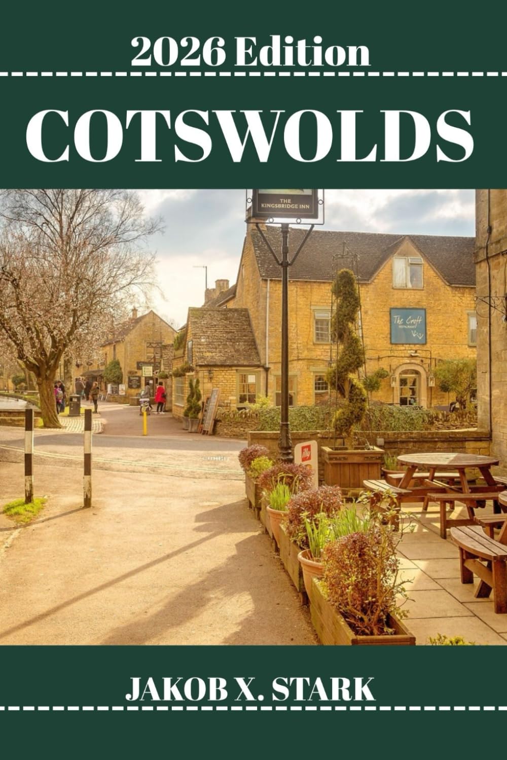 COTSWOLDS TRAVEL GUIDE: Discover Cotswolds’s Hidden Gems, Outdoor Escapes, Local Secrets, and Unforgettable Sights