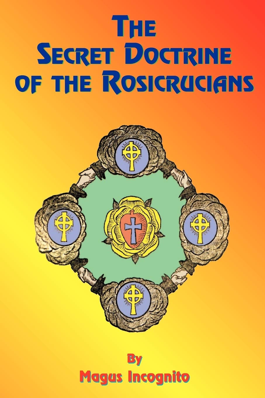 Buy The Secret Doctrine of the Rosicrucians: Illustrated With the Secret Rosicrucian Symbols — BookShops.in
