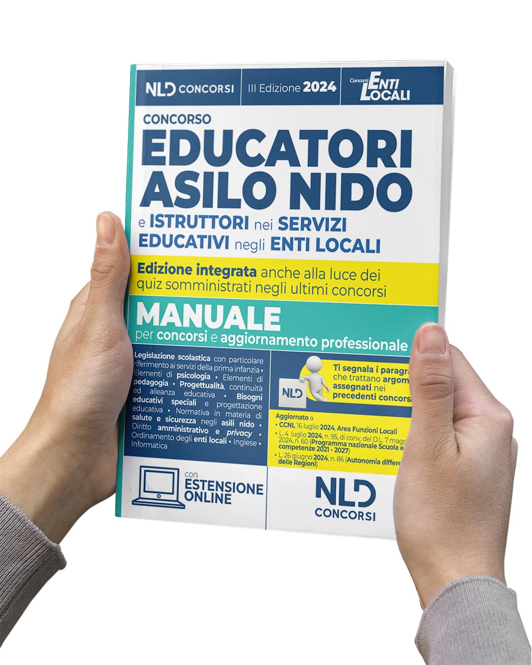 Concorso educatori asilo nido e istruttori nei servizi educativi negli enti locali. Manuale completo per il concorso per l'aggiornamento professionale 2024. Con espansione online