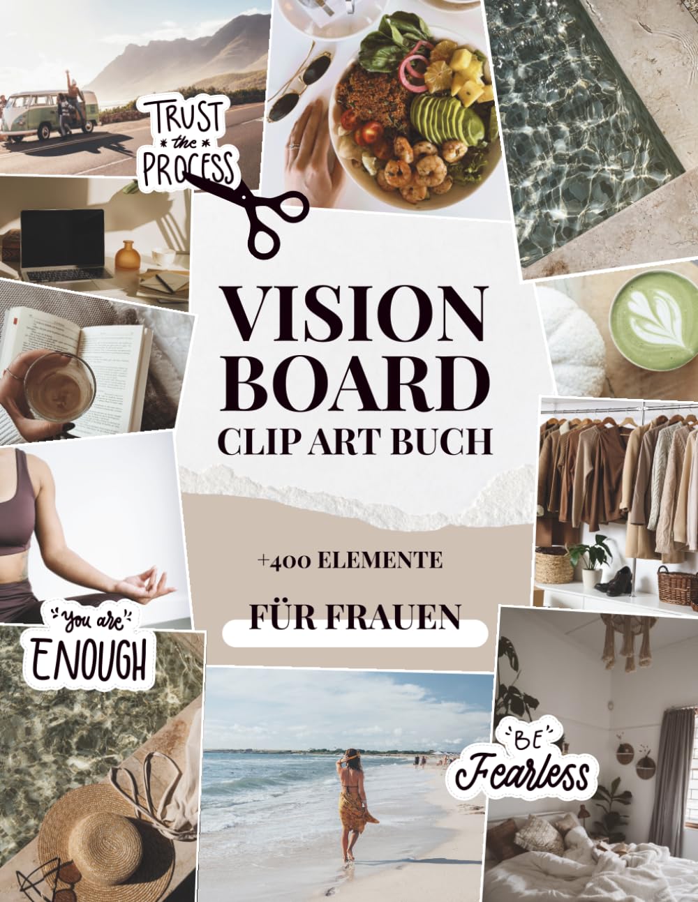 Vision Board Clip Art Buch für Frauen | 400+ ästhetische Designs zum Ausschneiden: Affirmationen, Bilder und Zitate für Manifestation, Ziele & dein Traumleben