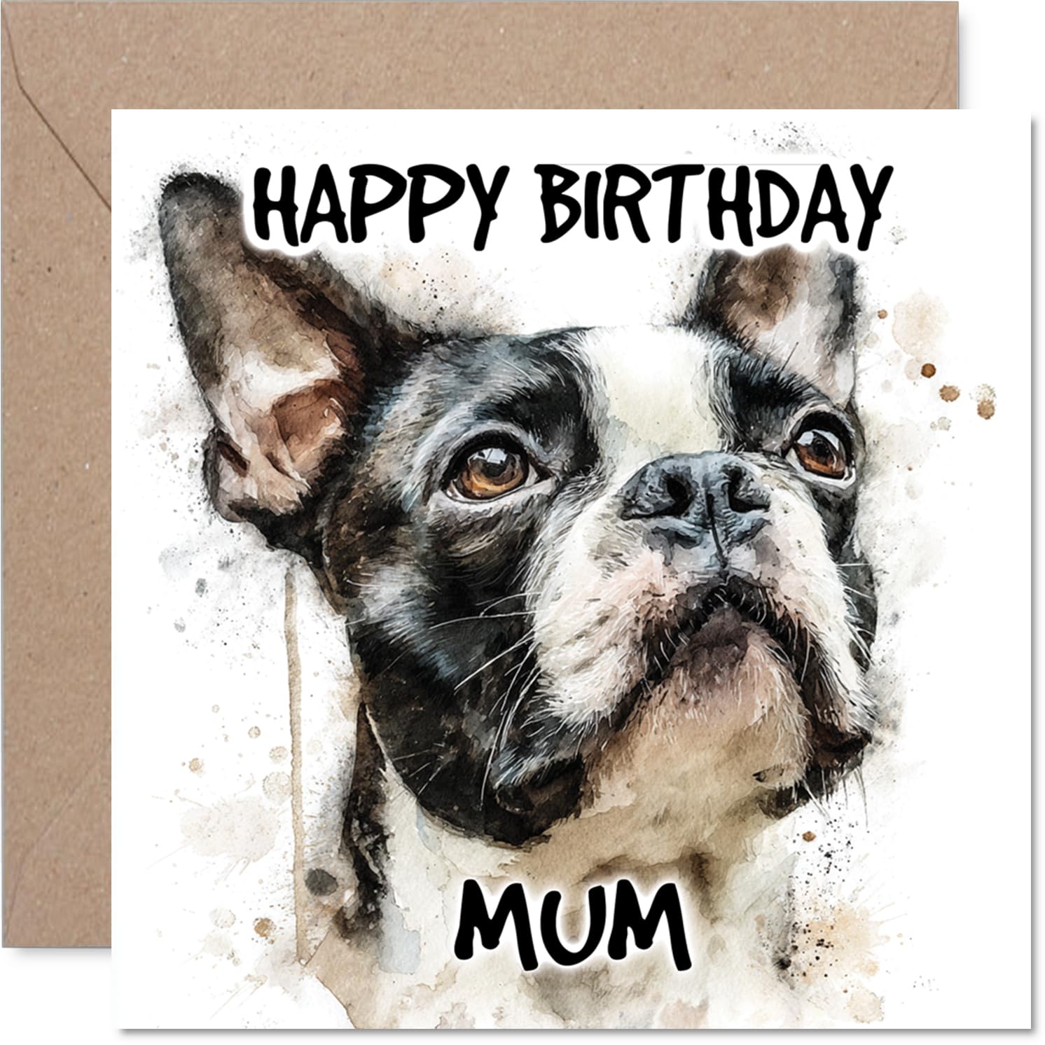 Mum Birthday Card - Boston Terrier - Happy Birthday Card for Mum from Son Daughter, 145mm Dog Breeds Bday Greeting Cards