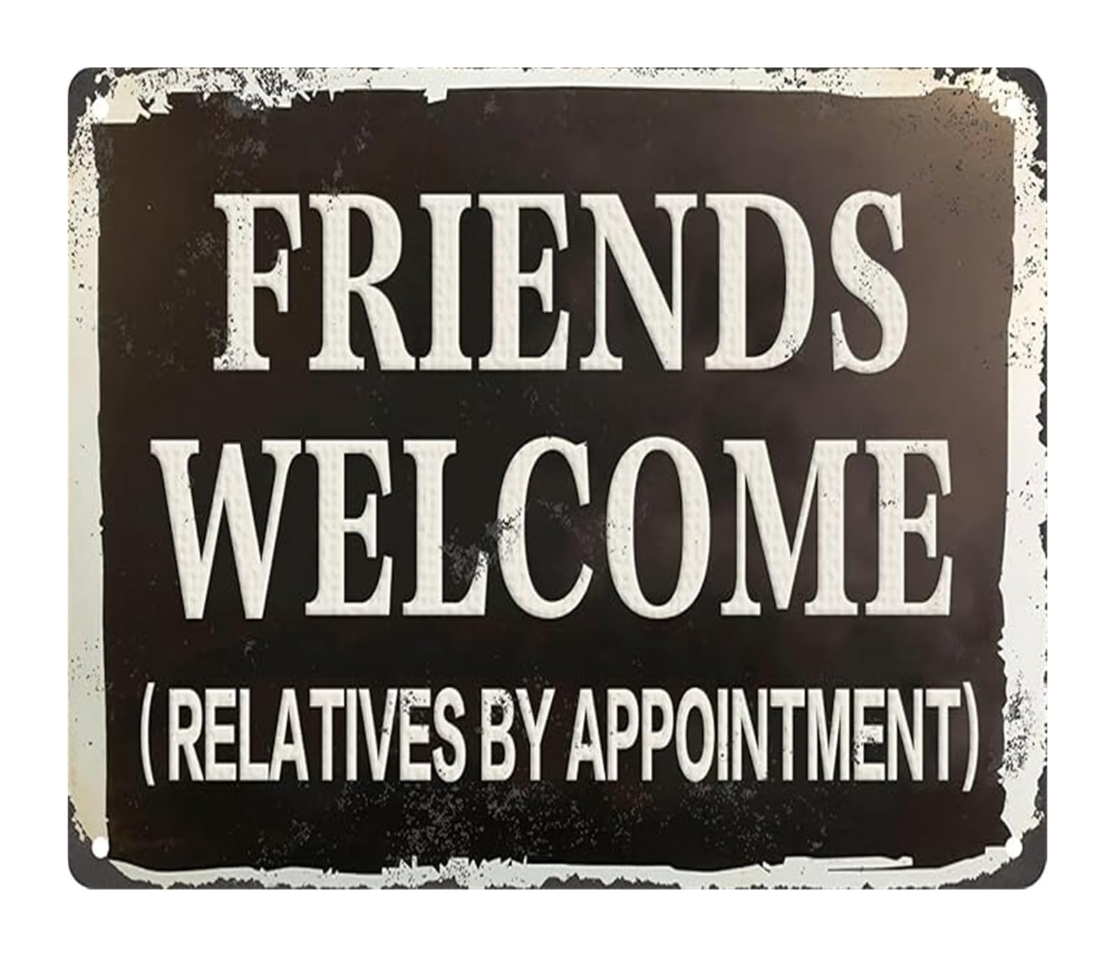 ZDVHOMCB Humorous Home Sign Metal Sign Friends Welcome Relatives by Appointment Retro Wall-Art for Man Cave or Pub 8 X 12 in