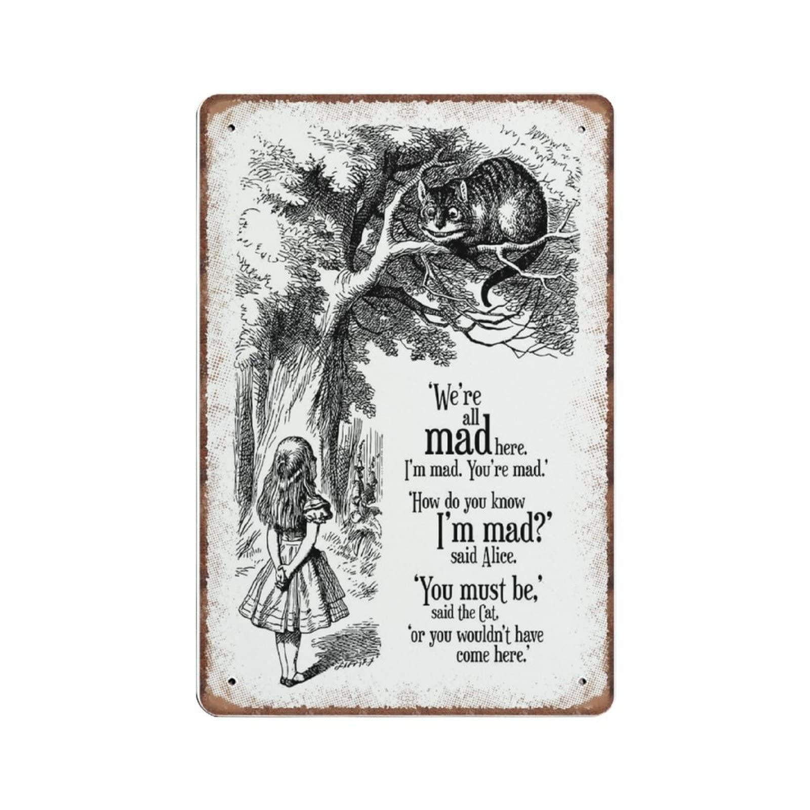 DAIERCY Funny Vintage Sign We're All Mad Here, I'm Mad You're Mad Metal Tin Signs for Kitchen Garden Garage Bathroom Wall Decor 140x200 mm